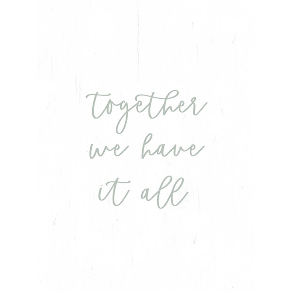 Trinx " Together We Have It All " Wayfair